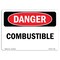 Signmission Safety Sign, OSHA Danger, 7" Height, 10" Width, Combustible, Landscape OS-DS-D-710-L-2391 - alternate 1
